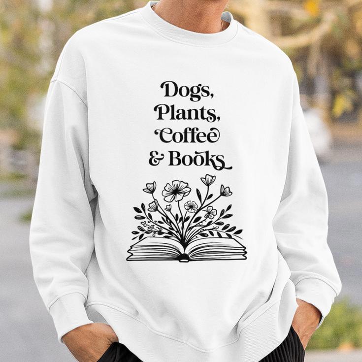 Dogs Plants Coffee Books Book Lover Dog Lover Reading Sweatshirt Gifts for Him