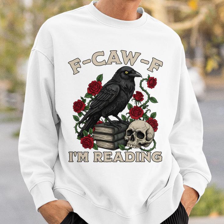 F-CAW-F I'm Reading Crow Book Lover Introvert Meme Sweatshirt Gifts for Him