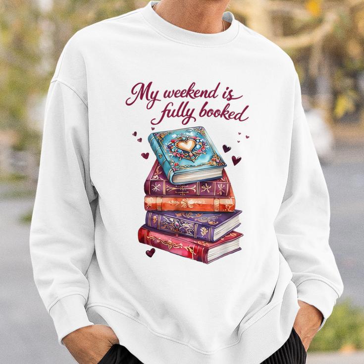 My Weekend Is Fully Booked Reading Quote Book Lover Humor Sweatshirt Gifts for Him My Weekend Is Fully Booked Reading Quote Book Lover Humor Sweatshirt Gifts for Him