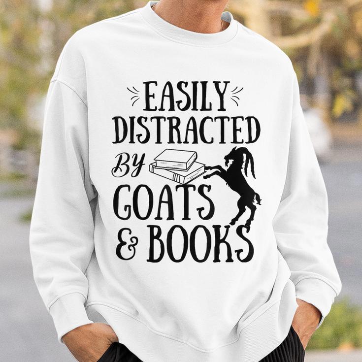 Goat Quote Easily Distracted By Goats And Books Lover Sweatshirt Gifts for Him