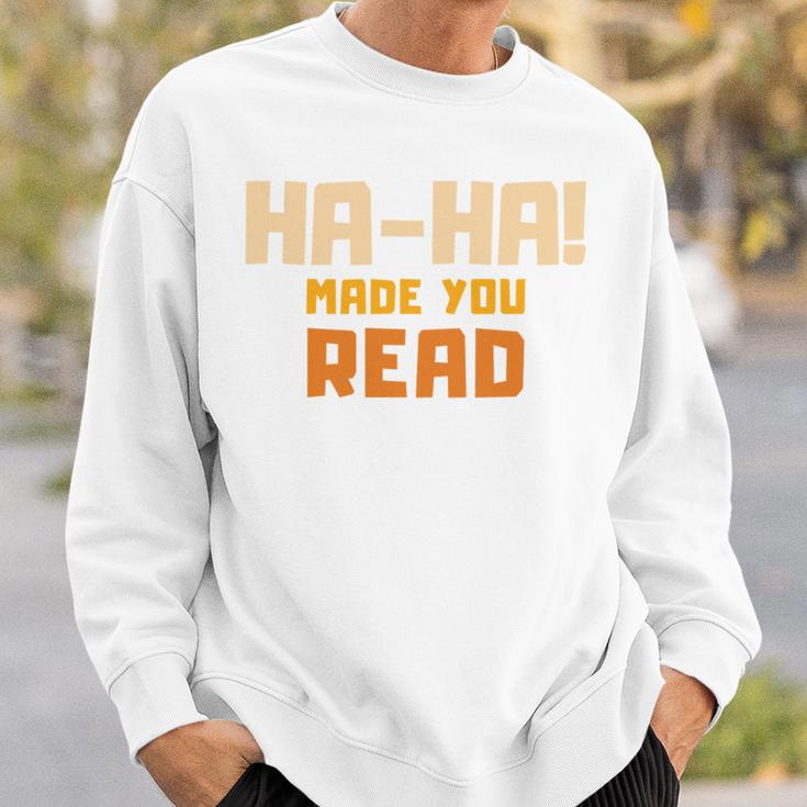 Ha-Ha Made You Read Book Club Prank Sweatshirt Gifts for Him