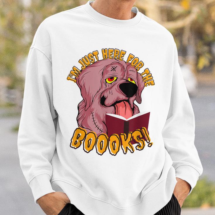 I'm Just Here ForThe BOOOKS Zombie Dog Reading a Book Men Women Kids Sweatshirt Gifts for Him I'm Just Here ForThe BOOOKS Zombie Dog Reading a Book Men Women Kids Sweatshirt Gifts for Him