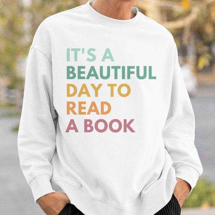 It's A Beautiful Day To Read A Book Sweatshirt Gifts for Him