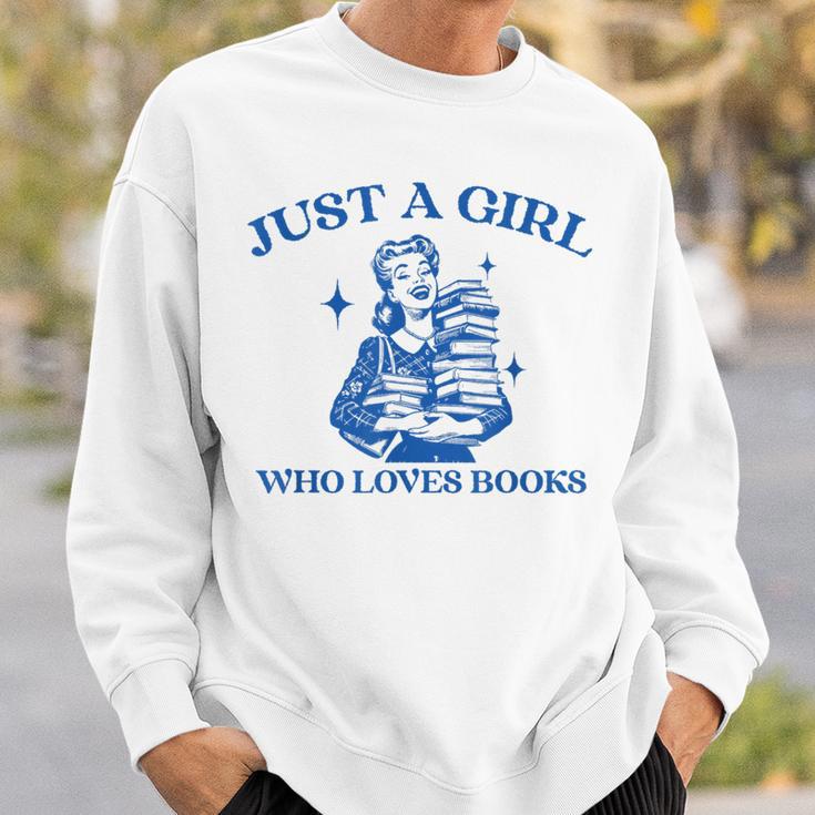 Just a Girl Who Loves Books Book Lover Bookish Sweatshirt Gifts for Him