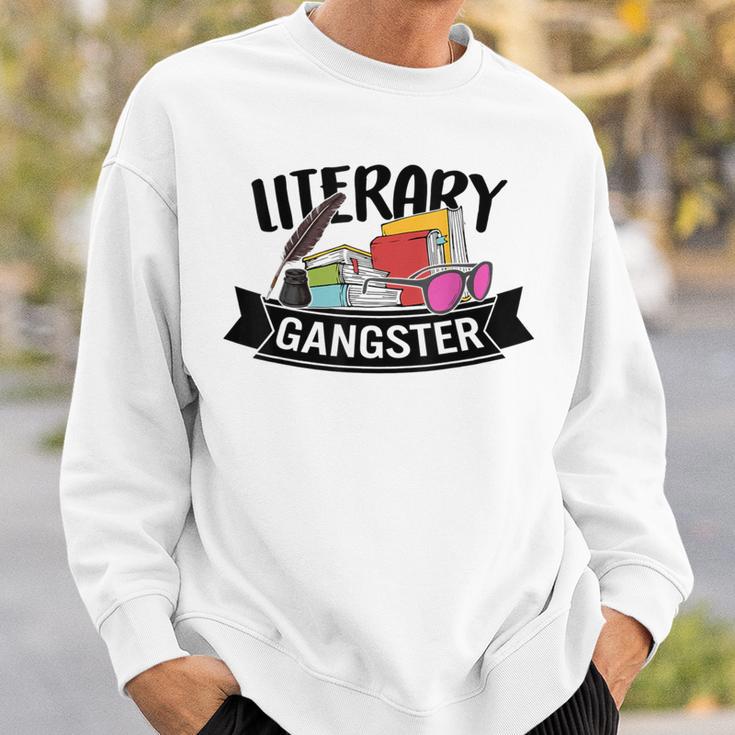 Literary Gangster Book Lover Bookish Bookworm Reader For Her Sweatshirt Gifts for Him