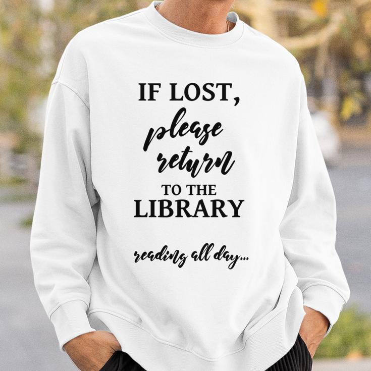 If Lost Please Return To The Library Book Lover Sign & Sweatshirt Gifts for Him