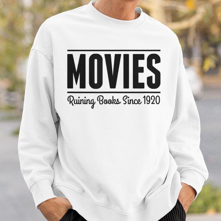 Movies Ruining Books Since 1920 Book Reading Literary Sweatshirt Gifts for Him Movies Ruining Books Since 1920 Book Reading Literary Sweatshirt Gifts for Him