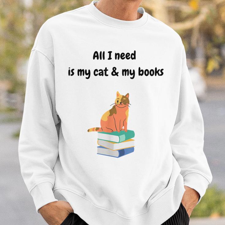 All I Need Is My Cat & Books Sweatshirt Gifts for Him
