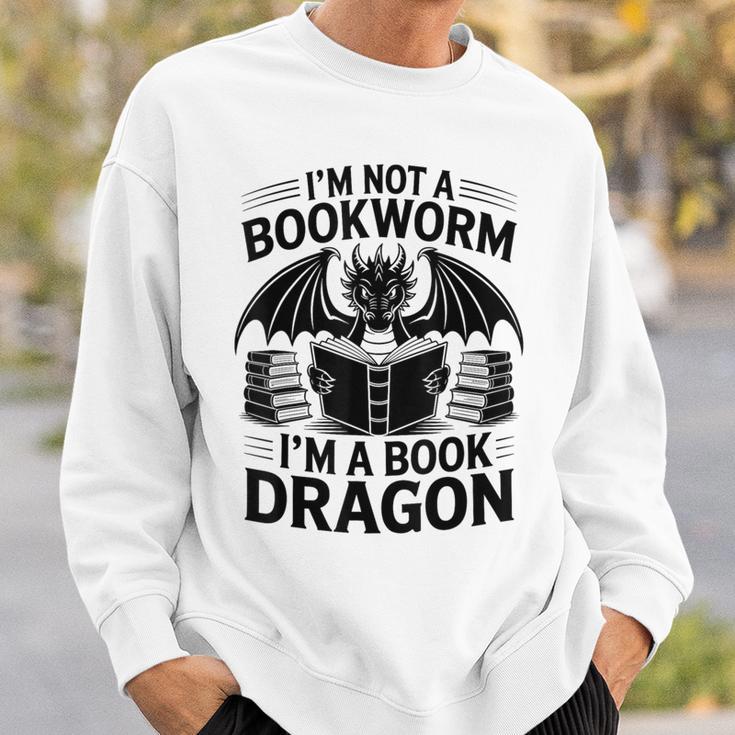Im Not A Bookworm Im A Book Dragon Fantasy Sweatshirt Gifts for Him Im Not A Bookworm Im A Book Dragon Fantasy Sweatshirt Gifts for Him