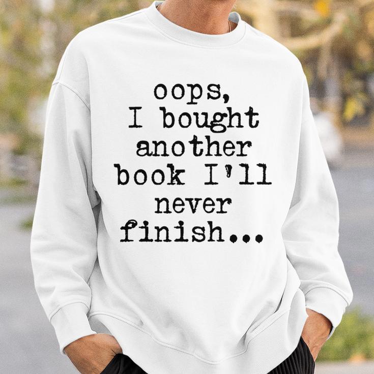 Oops I Bought Another Book I'Ll Never Finish Book Love Comfort Colors Crop Top Sweatshirt Gifts for Him