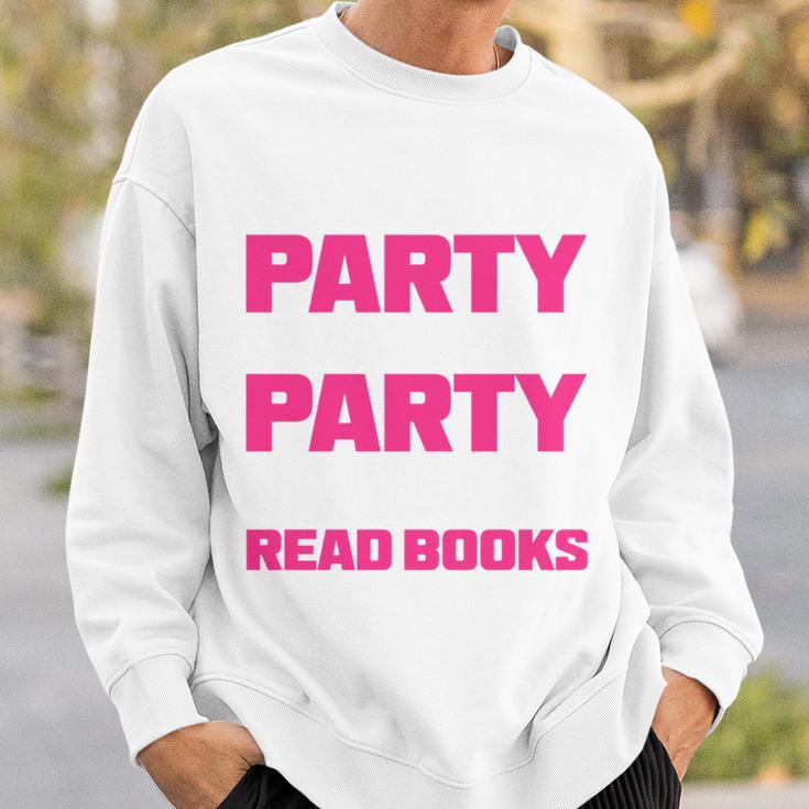 I Like To Party And By Party I Mean Read Books Book Reading Sweatshirt Gifts for Him