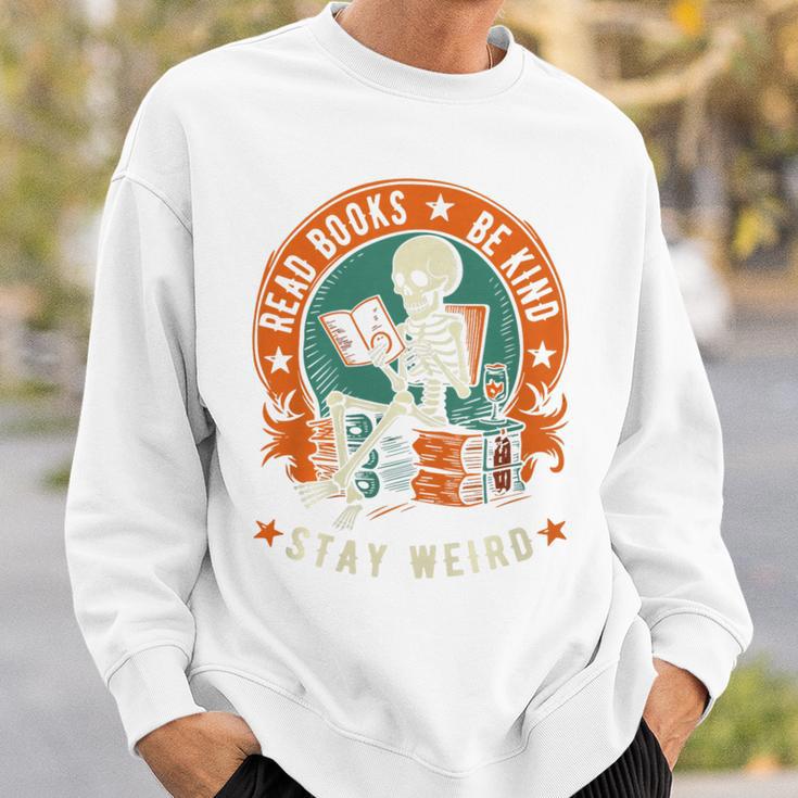 Read Books Be Kind Stay Weird Skeleton Reading Goth Bookish Premium Sweatshirt Gifts for Him