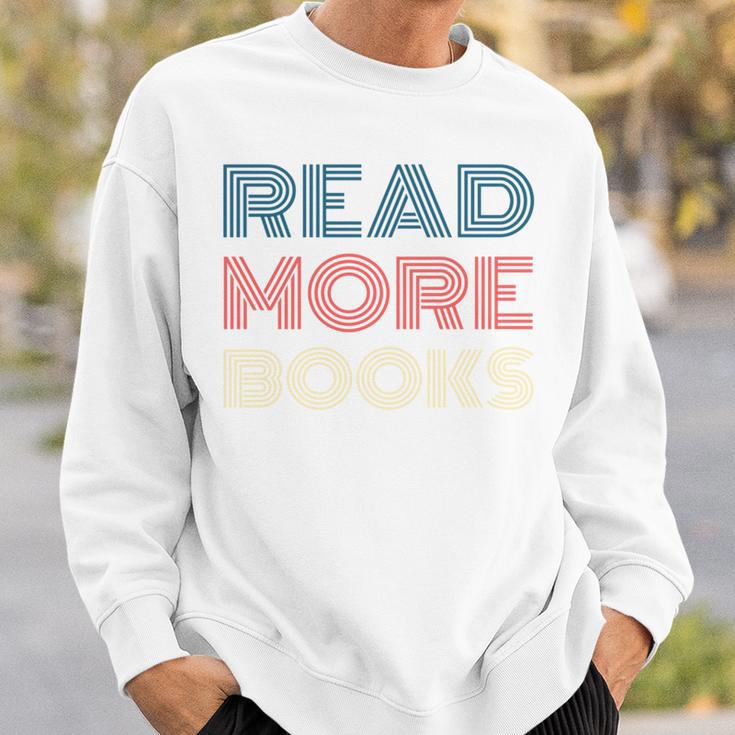 Read More Books Retro Font Book Lover Reading Quote Sweatshirt Gifts for Him