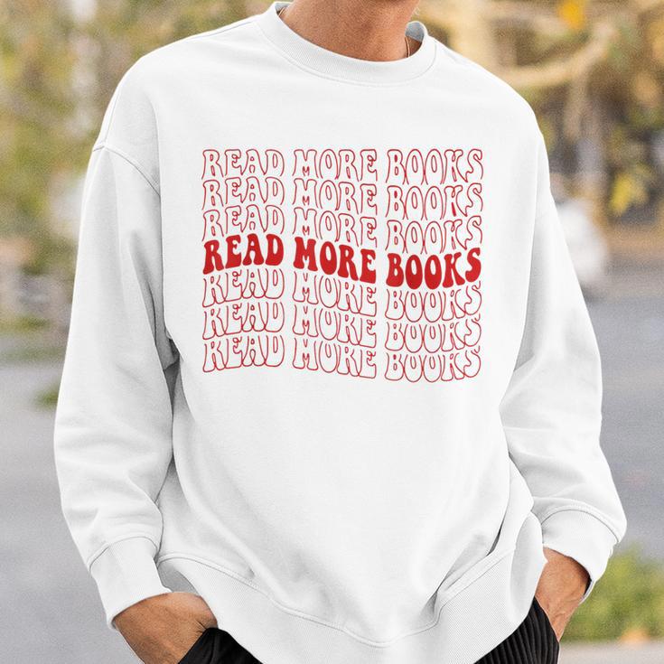Read More Books Read More Books Read More Books Sweatshirt Gifts for Him
