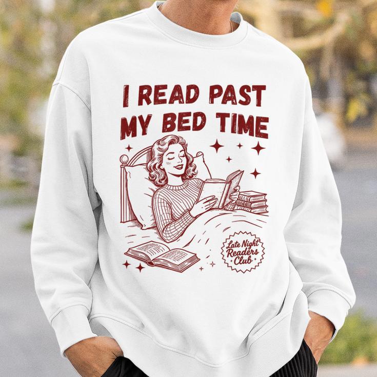 I Read Past My Bed Time Late Night Readers Club Book Lover Sweatshirt Gifts for Him I Read Past My Bed Time Late Night Readers Club Book Lover Sweatshirt Gifts for Him