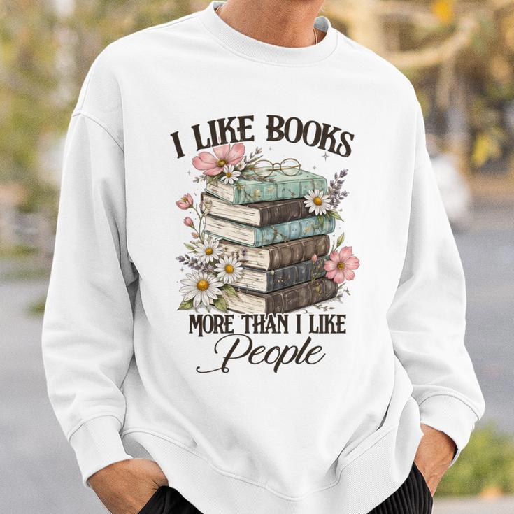 Reading Book Lover Bookish I Like Books More Than People Sweatshirt Gifts for Him Reading Book Lover Bookish I Like Books More Than People Sweatshirt Gifts for Him