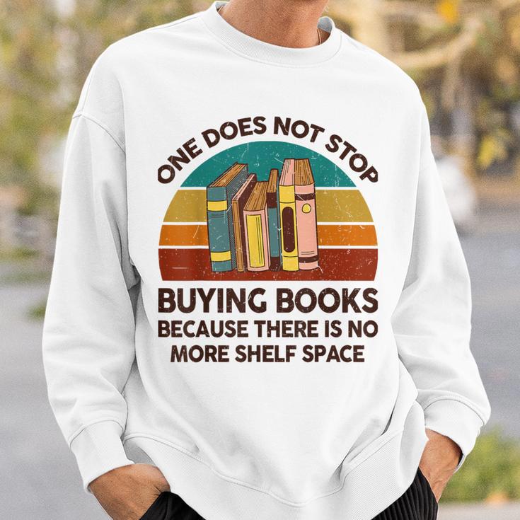 Reading-Shirt One Does Not Stop Buying Books Bookworm Sweatshirt Gifts for Him Reading-Shirt One Does Not Stop Buying Books Bookworm Sweatshirt Gifts for Him