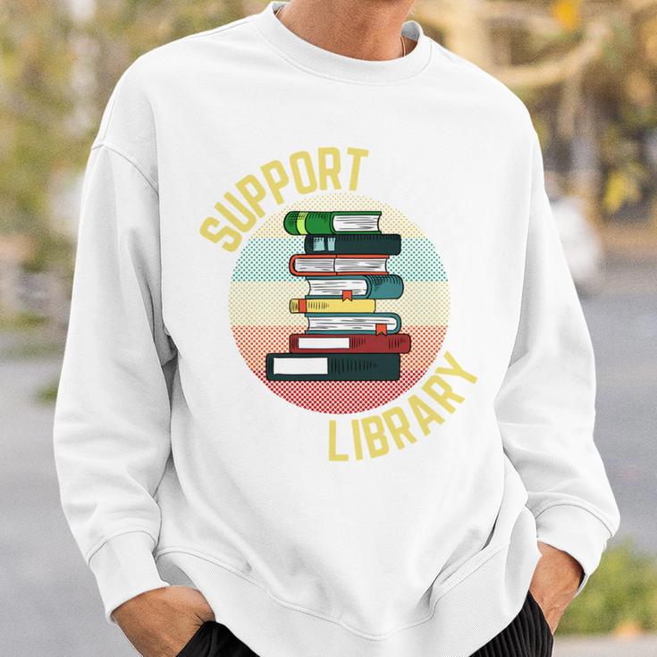 Support Your Local Library Retro Librarian Vintage Read Book Sweatshirt Gifts for Him