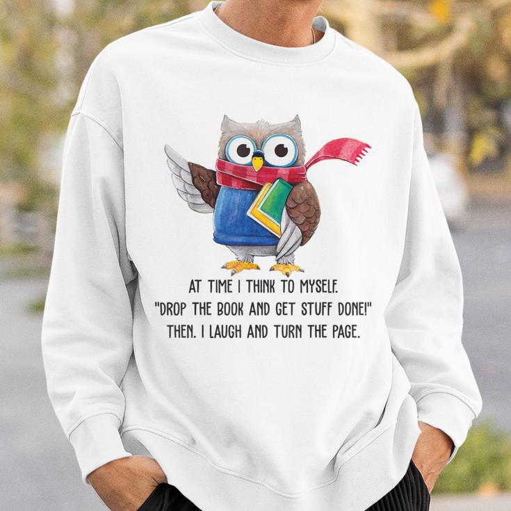 At Time I Think To Myself Drop The Book And Get Stuff Done Sweatshirt Gifts for Him At Time I Think To Myself Drop The Book And Get Stuff Done Sweatshirt Gifts for Him