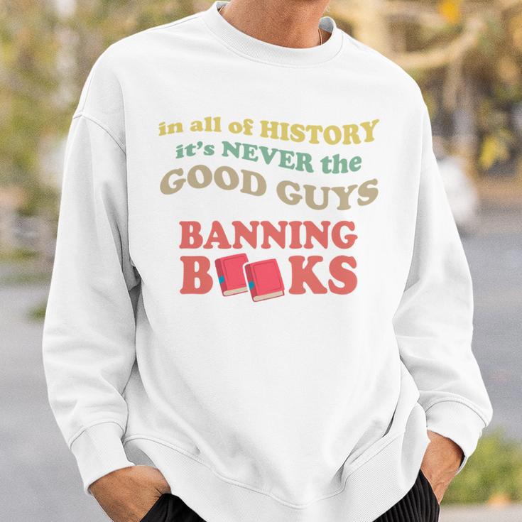 In All History It's Never Good Guys Banning Books Reading Sweatshirt Gifts for Him