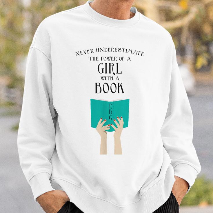 Never Underestimate The Power Of A Girl With A Book RBG Sweatshirt Gifts for Him