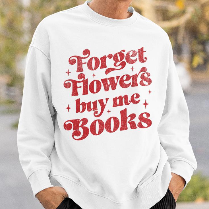 Valentine Bookish Love Quote Forget Flowers Buy Me Books Premium Tri-Blend Sweatshirt Gifts for Him Valentine Bookish Love Quote Forget Flowers Buy Me Books Premium Tri-Blend Sweatshirt Gifts for Him