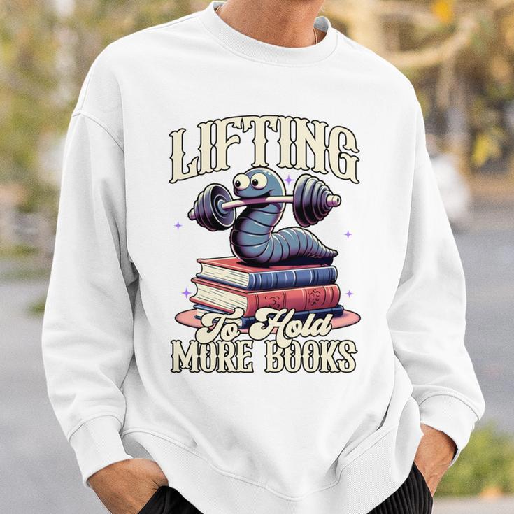 Weightlifting Book Lover Bookworm Lifting To Hold More Books Sweatshirt Gifts for Him