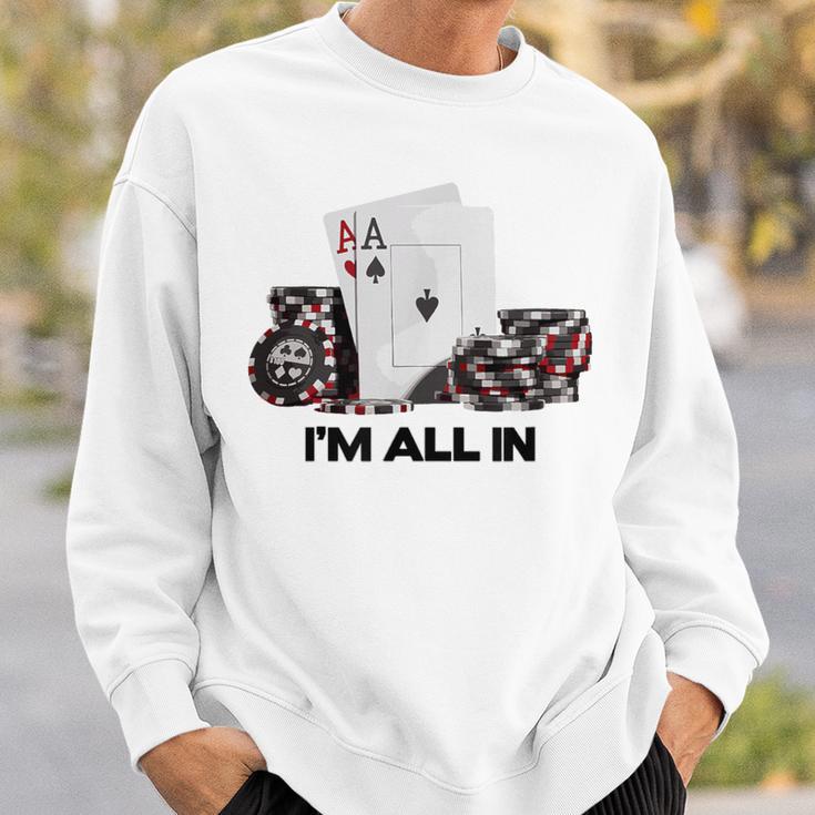 ポーカーエース、I Am All In スウェットシャツ 彼への贈り物