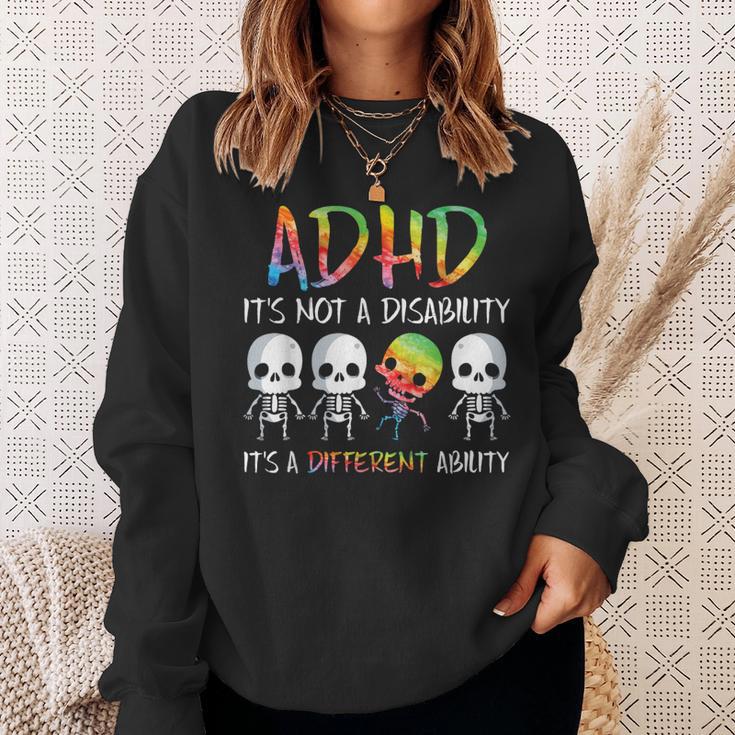 Adhd It's Not Disability It's A Different Abilitykeleton スウェットシャツ 彼女への贈り物