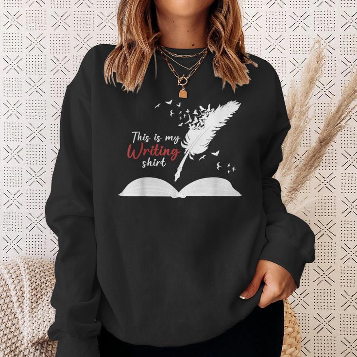Author This Is My Writing Shirt Writing Pen Books Writers Sweatshirt Gifts for Her