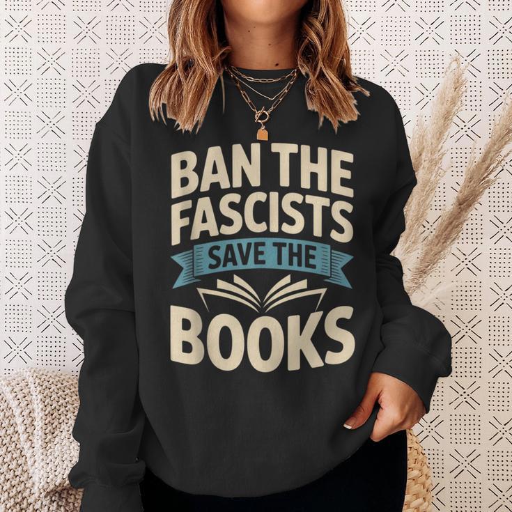 Ban The Fascists Save The Books Librarians Protest Book Bans Sweatshirt Gifts for Her Ban The Fascists Save The Books Librarians Protest Book Bans Sweatshirt Gifts for Her