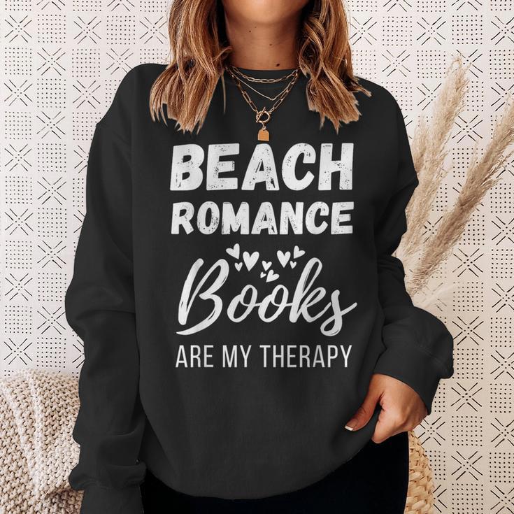 Beach Romance Beach Romance Books Are My Therapy Sweatshirt Gifts for Her