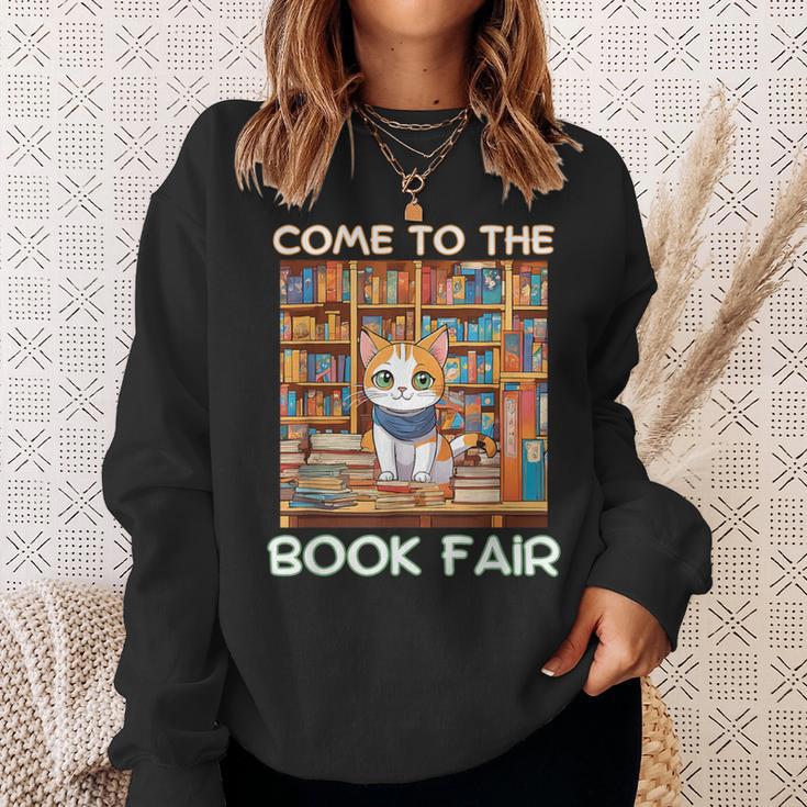 Book Fair Week Librarian Library Cat Come To The Book Fair Sweatshirt Gifts for Her