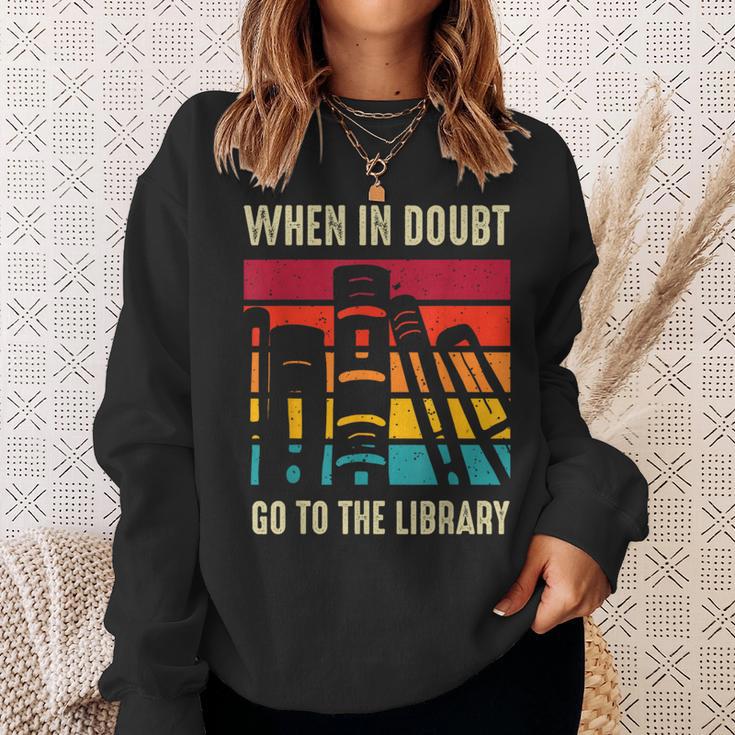 Book Lover When In Doubt Go To The Library Sweatshirt Gifts for Her