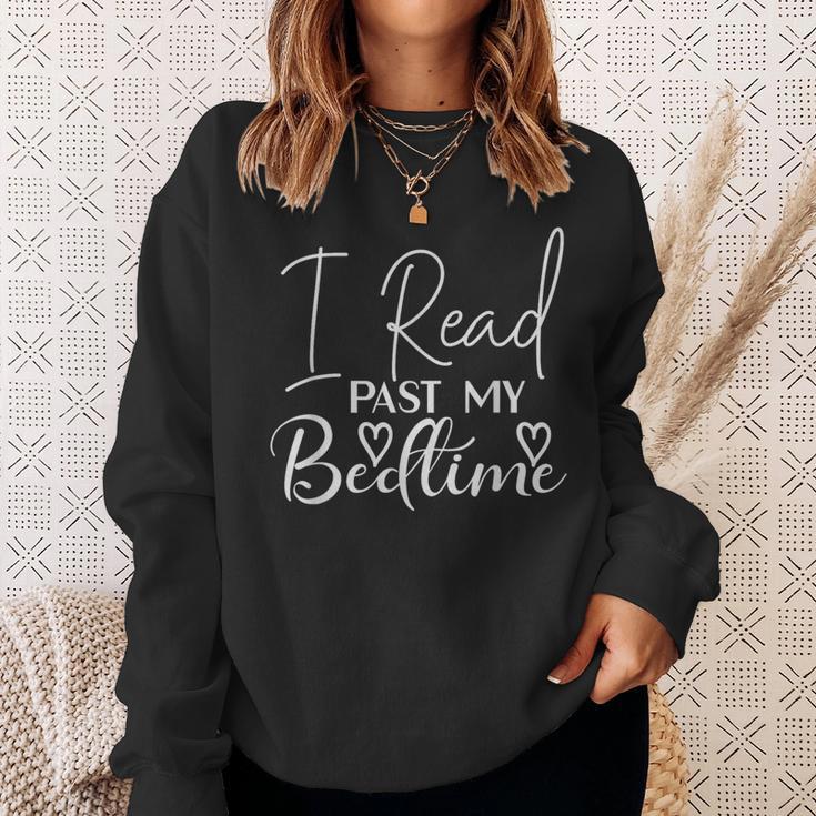 Book Reader I Read Past My Bedtime Bookworm Lover Librarian Sweatshirt Gifts for Her