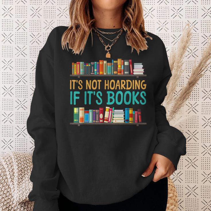 Book Reading It's Not Hoarding If It's Books Sweatshirt Gifts for Her