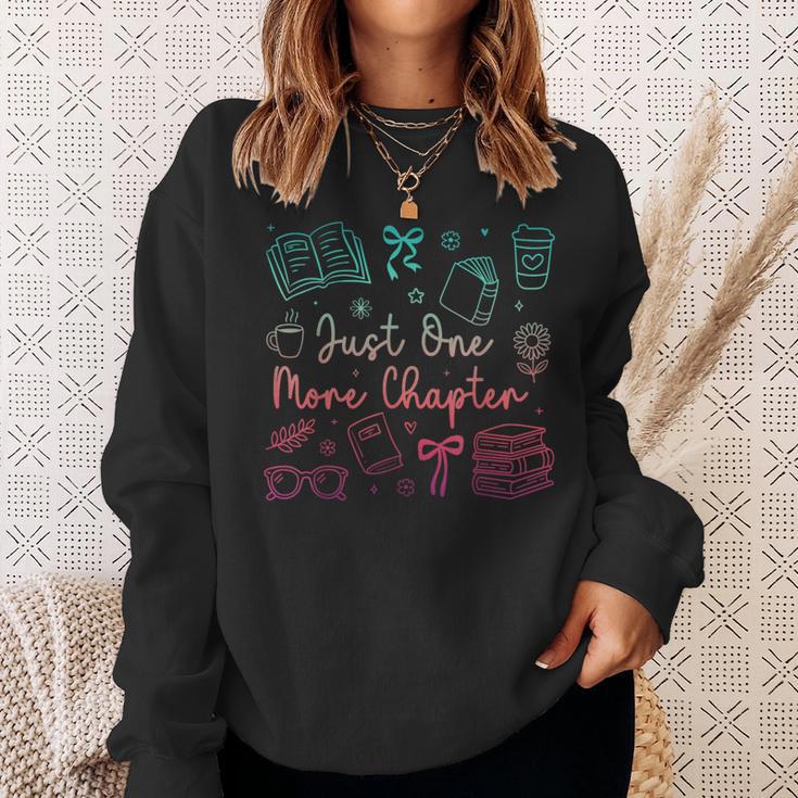 Book Reading Just One More Chapter Bookworm Librarian Reader Sweatshirt Gifts for Her