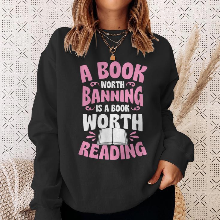 A Book Worth Banning Is A Book Worth Reading Librarian Sweatshirt Gifts for Her A Book Worth Banning Is A Book Worth Reading Librarian Sweatshirt Gifts for Her