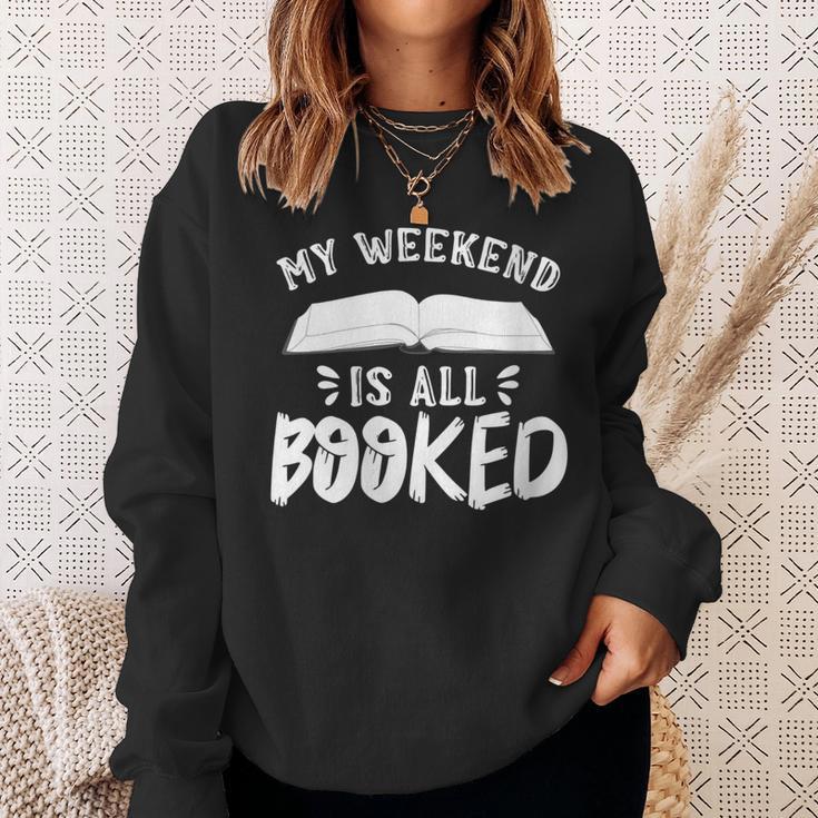 My Weekend Is All Booked Bookworm Book Nerd Reading Sweatshirt Gifts for Her My Weekend Is All Booked Bookworm Book Nerd Reading Sweatshirt Gifts for Her