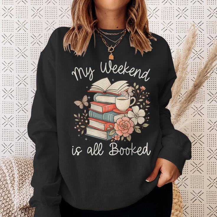 My Weekend Is All Booked Pretty Cozy Book Lover Sweatshirt Gifts for Her My Weekend Is All Booked Pretty Cozy Book Lover Sweatshirt Gifts for Her