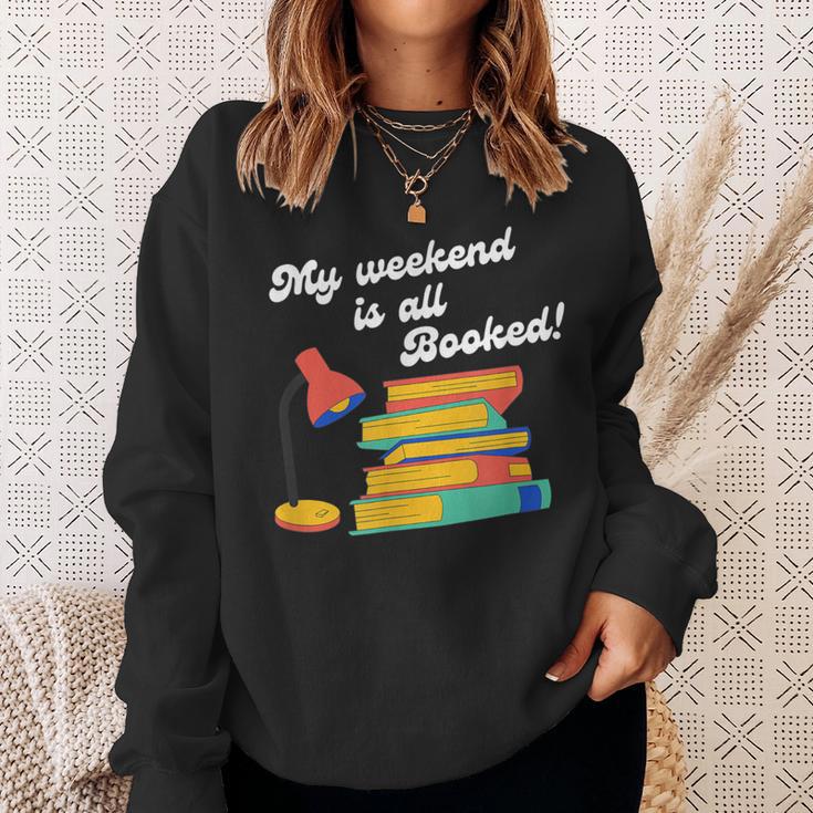 My Weekend Is All Booked For Reading Books Lover Sweatshirt Gifts for Her