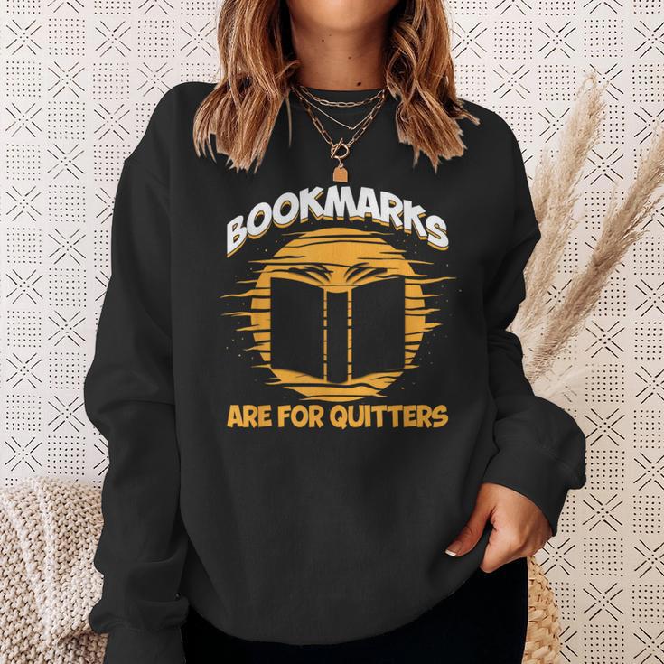 Bookmarks Are For Quitters Book Nerd Reding Sweatshirt Gifts for Her