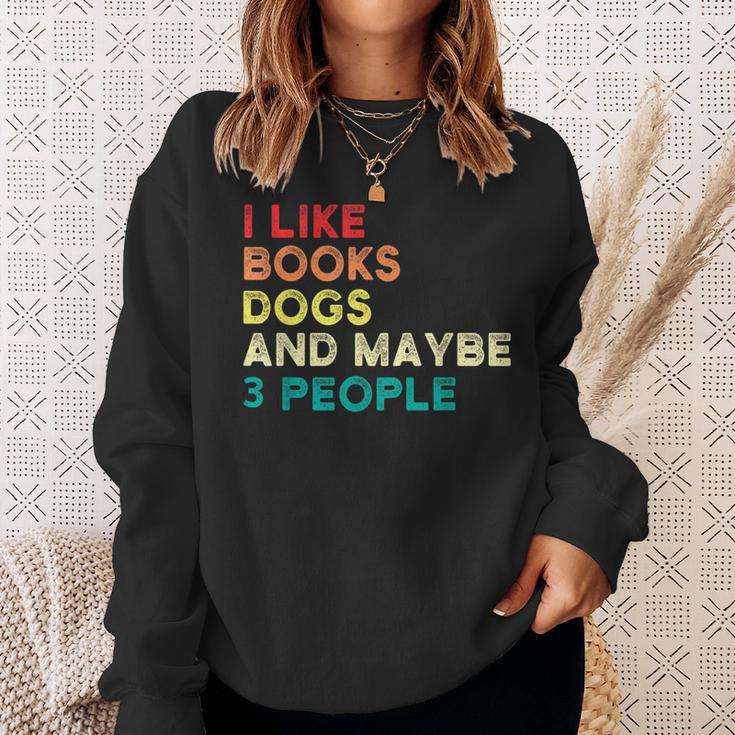 I Like Books Dogs And Maybe 3 People Books & Dogs Sweatshirt Gifts for Her