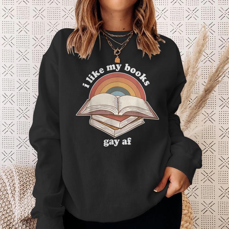 I Like My Books Gay AF LGBTQ Pride Read Diverse Quote Sweatshirt Gifts for Her I Like My Books Gay AF LGBTQ Pride Read Diverse Quote Sweatshirt Gifts for Her