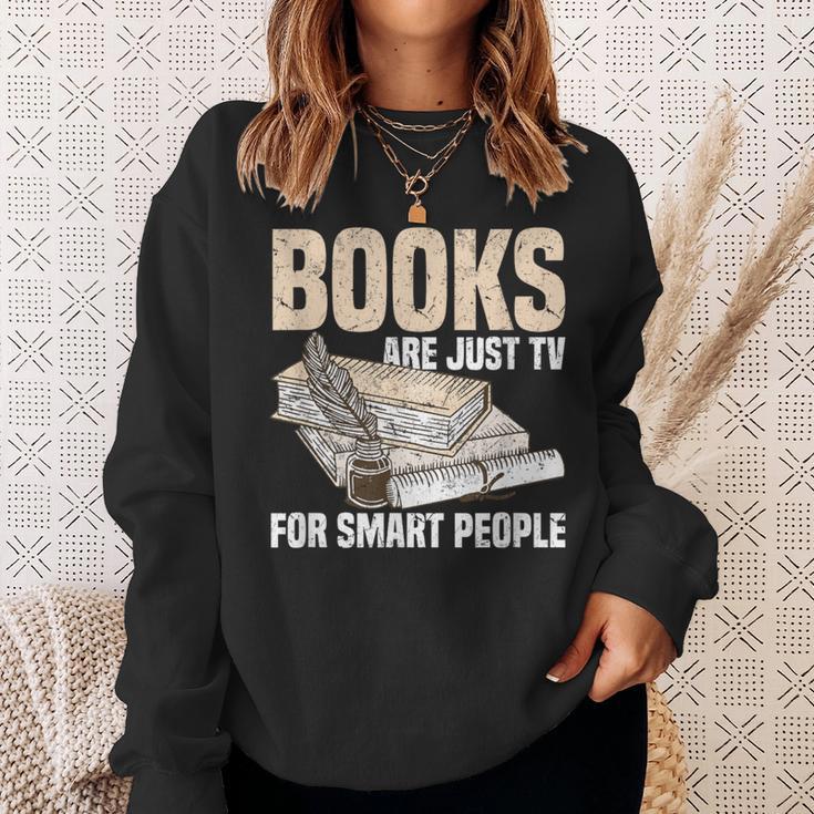 Books Are Just TV For Smart People Librarian Library Sweatshirt Gifts for Her