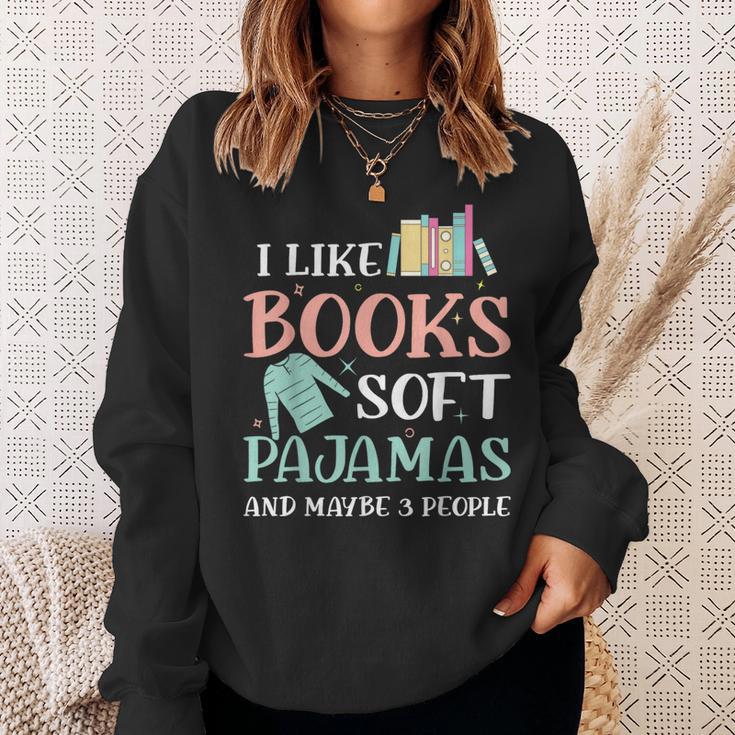 I Like Books Soft Pajamas And Maybe 3 People Book Pajama Sweatshirt Gifts for Her