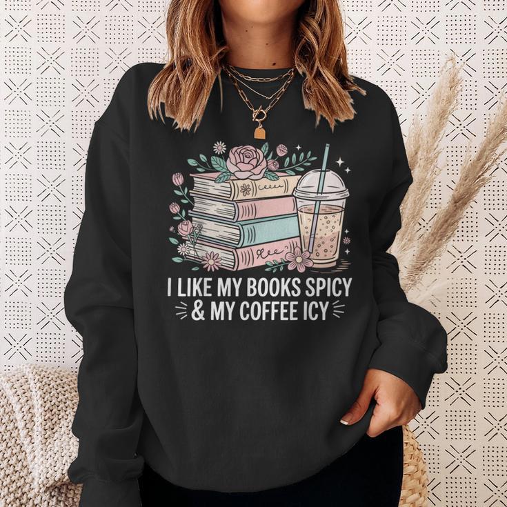 I Like My Books Spicy & My Coffee Icy Lover Bookworm Sweatshirt Gifts for Her