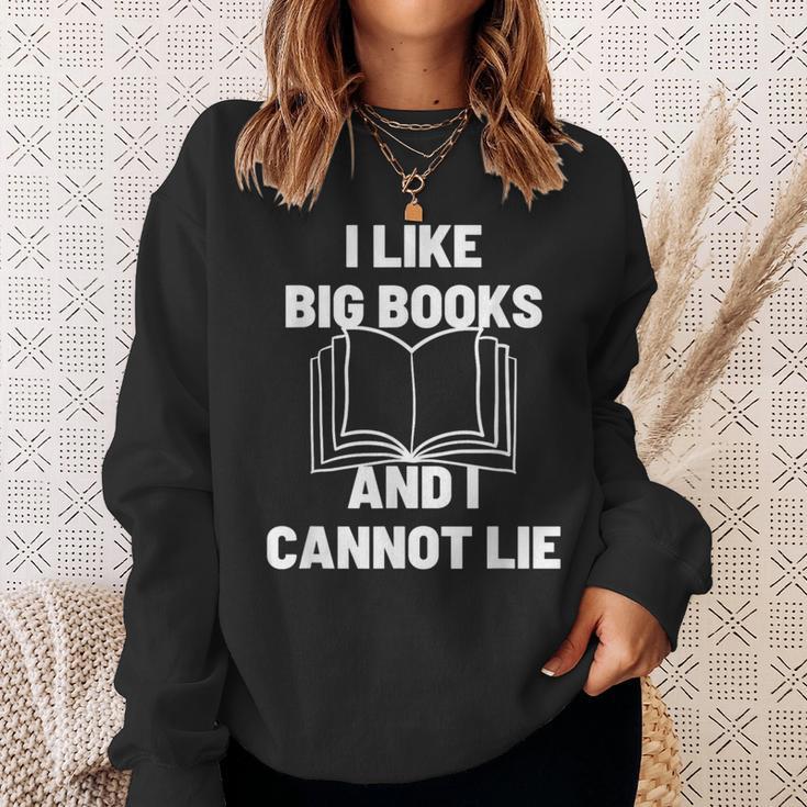Bookworm Pun I Like Big Books And I Cannot Lie Reading Sweatshirt Gifts for Her