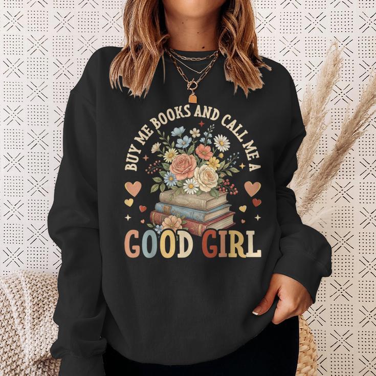 Buy Me Books And Call Me a Good Girl Reading Bookworm Sweatshirt Gifts for Her