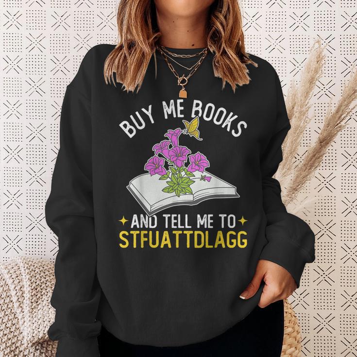Buy Me Books And Tell Me To STFUATTDLAGG Book Lover Reader Sweatshirt Gifts for Her